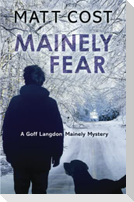 Mainely Fear