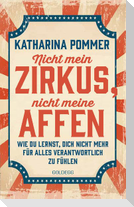 Nicht mein Zirkus, nicht meine Affen TASCHENBUCH- vom Mental Load und People Pleaser zu selbstbestimmt und Grenzen setzen