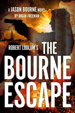 Freeman, Brian. Robert Ludlum's the Bourne Escape. Gale, a Cengage Group, 2025.