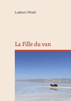 Ninet, Ludovic. La Fille du van. Books on Demand, 2022.