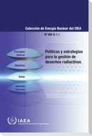 Policies and Strategies for Radioactive Waste Management (Spanish Edition)