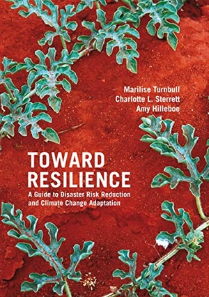 Turnbull, Marilise / Sterrett, Charlotte et al. Toward Resilience. Practical Action Publishing, 2013.