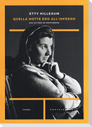 Quella notte ero all'inferno. Due lettere da Westerbork