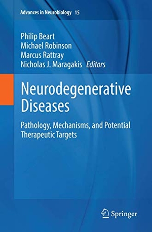 Beart, Philip / Nicholas J. Maragakis et al (Hrsg.). Neurodegenerative Diseases - Pathology, Mechanisms, and Potential Therapeutic Targets. Springer International Publishing, 2018.