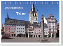 Unvergessliches Trier (Tischkalender 2024 DIN A5 quer), CALVENDO Monatskalender