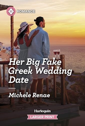 Renae, Michele. Her Big Fake Greek Wedding Date. Harlequin, 2026.