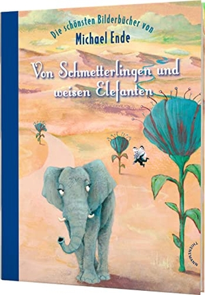 Ende, Michael. Von Schmetterlingen und weisen Elefanten - Die schönsten Bilderbücher von Michael Ende. Thienemann, 2011.