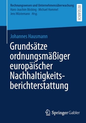 Hausmann, Johannes. Grundsätze ordnungsmäßiger europäischer Nachhaltigkeitsberichterstattung. Springer-Verlag GmbH, 2026.