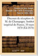 Discours de Réception de M. de Champagny