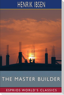 The Master Builder (Esprios Classics)