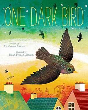 Scanlon, Liz Garton. One Dark Bird. Beach Lane Books, 2019.