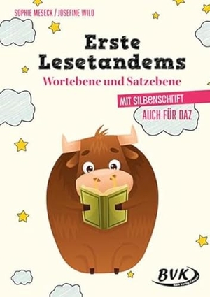 Meseck, Sophie / Josefine Wild. Erste Lesetandems Wortebene und Satzebene - Mit Silbenschrift - auch für DaZ. Buch Verlag Kempen, 2024.
