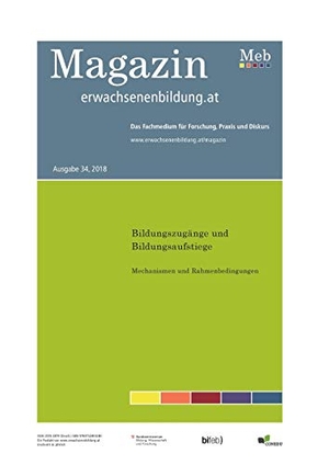 Schnell, Philipp / Stefan Vater (Hrsg.). Bildungszugänge und Bildungsaufstiege. Mechanismen und Rahmenbedingungen. Fokus Erwachsenenbildung - Magazin erwachsenenbildung.at Nr. 34/2018. Books on Demand, 2018.