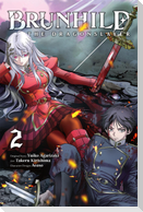 Brunhild the Dragonslayer, Vol. 2 (Manga)