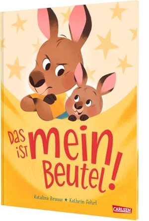 Brause, Katalina. Das ist MEIN Beutel! - Einfühlsames Bilderbuch ab 3 Jahren für Kinder, die ein Geschwisterchen erwarten. Carlsen Verlag GmbH, 2025.