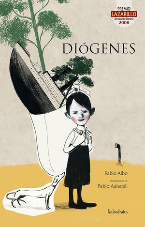Auladell, Pablo / Pablo Albo. Diógenes. Kalandraka Ediciones Andalucía, S.L., 2010.