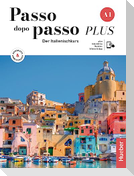 Passo dopo passo PLUS A1. Kurs- und Arbeitsbuch plus interaktive Version