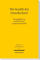 Wer bezahlt den Umweltschutz?