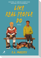 Like Real People Do