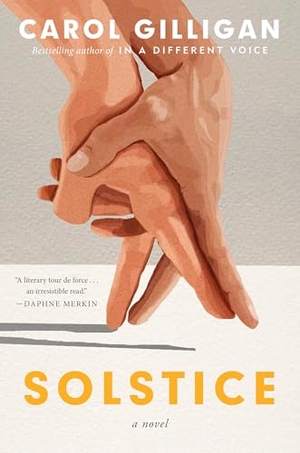 Gilligan, Carol. Solstice - A Novel. Random House USA Inc, 2026.