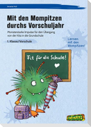 Mit den Mompitzen durchs Vorschuljahr