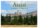 Assisi Umbriens Heiliger Ort (Wandkalender 2024 DIN A4 quer), CALVENDO Monatskalender