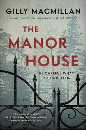 Macmillan, Gilly. Manor House, The. HarperCollins, 2024.