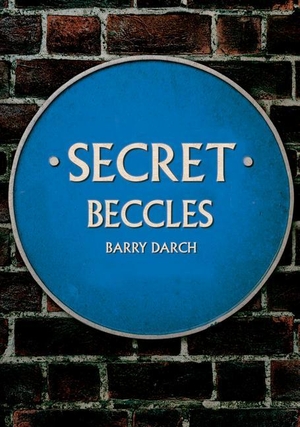 Darch, Barry. Secret Beccles. , 2022.