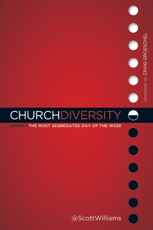 Williams, Scott. Church Diversity. New Leaf Publishing Group, 2011.