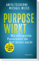Purpose wirkt