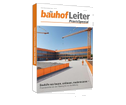 bauhofLeiter-PraxisSpezial: Bauhöfe neu bauen, umbauen, modernisieren