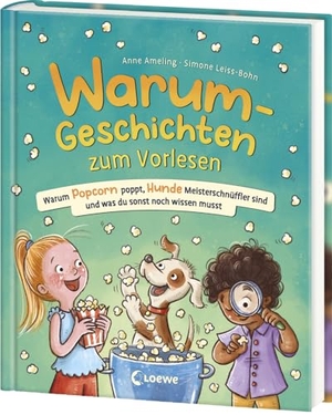 Ameling, Anne. Warum-Geschichten zum Vorlesen - Warum Popcorn poppt, Hunde Meisterschnüffler sind und was du sonst noch wissen musst - Geniale Antwort-Geschichten auf spannende Warum-Fragen - Für Kinder ab 4 Jahren. Loewe Verlag GmbH, 2024.