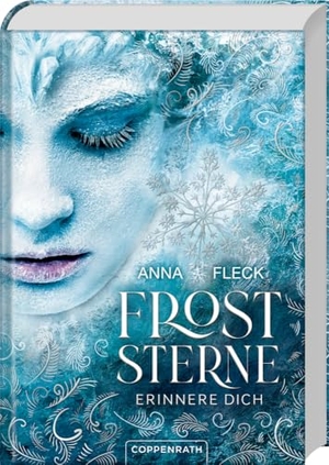 Fleck, Anna. Froststerne (Romantasy-Trilogie, Bd. 1) - Erinnere dich!. Coppenrath, 2023.