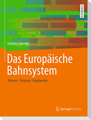 Das Europäische Bahnsystem
