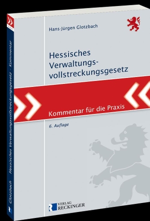Glotzbach, Hans-Jürgen. Hessisches Verwaltungsvollstreckungsgesetz - Praxiskommentar. Reckinger, W. Verlag, 2023.