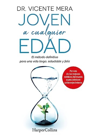 Mera. Joven a Cualquier Edad (Young at Any Age). HarperCollins Iberica, 2023.