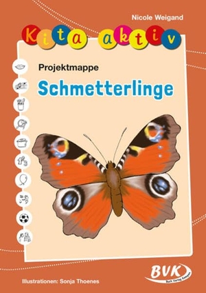 Weigand, Nicole. Kita aktiv Projektmappe Schmetterlinge. Buch Verlag Kempen, 2016.