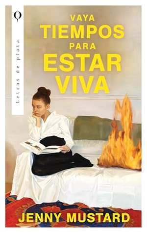 Mustard, Jenny. Vaya Tiempos Para Estar Viva. Urano World, 2026.