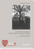 Die Alumnen des Mainzer Priesterseminars im Ersten Weltkrieg
