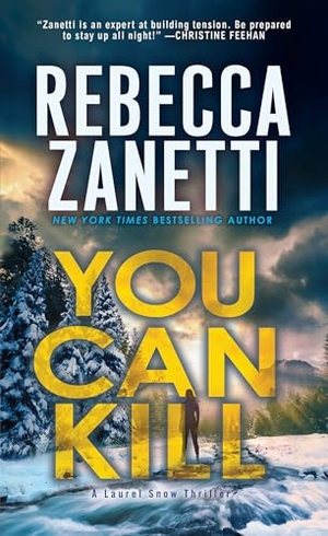 Zanetti, Rebecca. You Can Kill. KENSINGTON, 2025.
