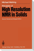 Principles of High Resolution NMR in Solids