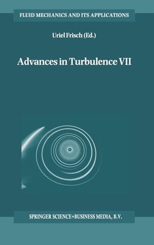 Frisch. Advances in Turbulence VII. Springer, 1998.