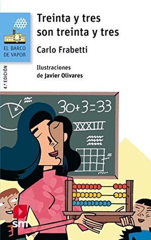 Frabetti, Carlo. Treinta y tres son treinta y tres. Fundación Santa María-Ediciones SM, 2018.