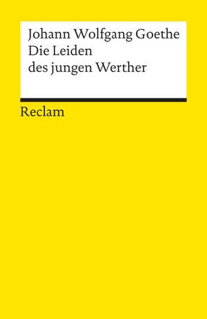 Goethe, Johann Wolfgang. Die Leiden des jungen Werther - Textausgabe mit Nachwort. Reclam Philipp Jun., 2000.