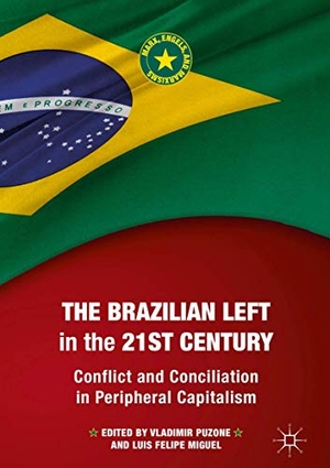 Miguel, Luis Felipe / Vladimir Puzone (Hrsg.). The Brazilian Left in the 21st Century - Conflict and Conciliation in Peripheral Capitalism. Springer International Publishing, 2019.