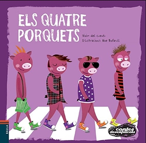 Vivim Del Cuentu. Els Quatre Porquets. Edicions Baula, 2015.