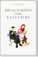 Divagaciones sobre la cultura