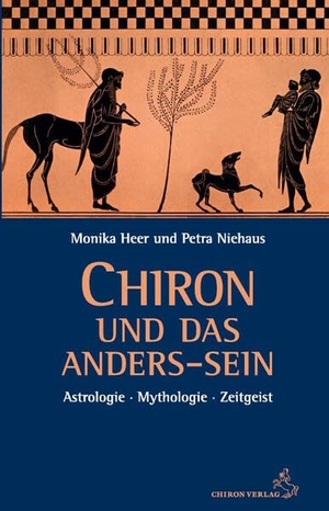 Heer, Monika / Petra Niehaus. Chiron und das Anders-Sein - Astrologie - Mythologie - Zeitgeist. Chiron Verlag, 2026.