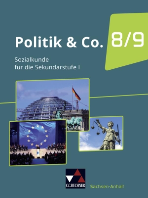 Arendholz / Dieckmann, Eva et al. Politik & Co. 8/9 Gesamtband Sachsen-Anhalt - neu - Gesamtband für die Jahrgangsstufen 8 und 9. Buchner, C.C. Verlag, 2019.