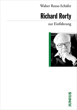 Reese-Schäfer, Walter. Richard Rorty zur Einführung. Junius Verlag GmbH, 2006.
